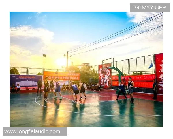 篮球点燃青春梦想展现团队力量谱写激情与奋斗新篇章